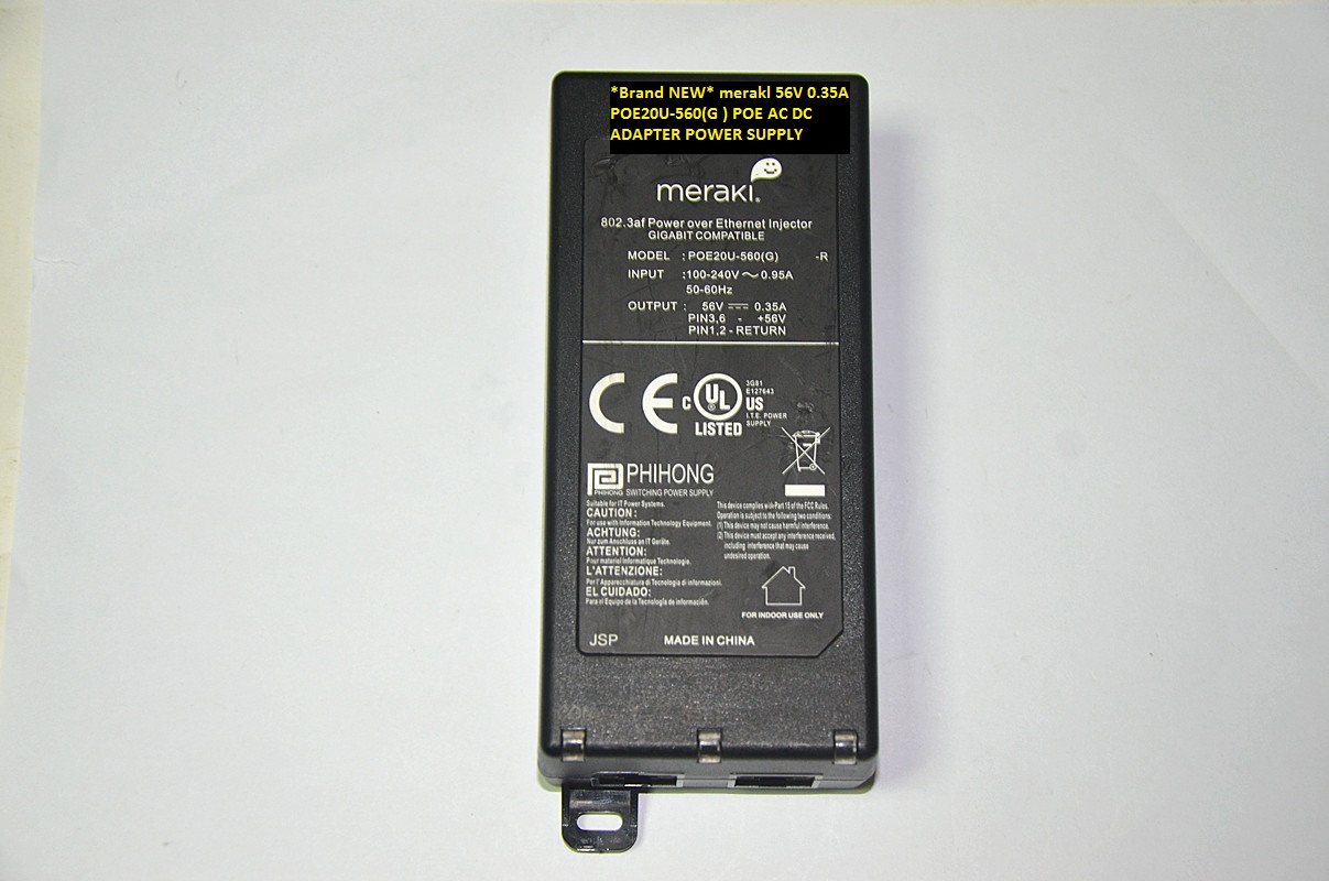 *Brand NEW* POE20U-560(G ) POE merakl 56V 0.35A AC DC ADAPTER POWER SUPPLY